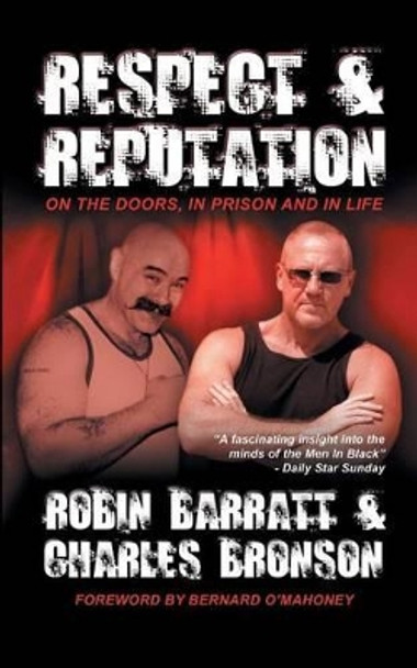 Respect and Reputation: On the Doors, in Prison and in Life by Robin Barratt 9781906358815 [USED COPY]