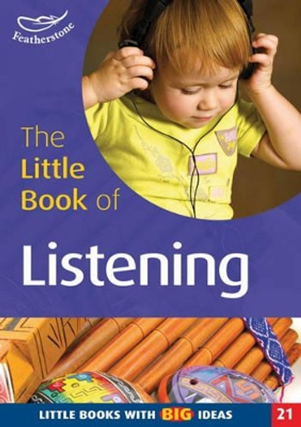 The Little Book of Listening: Little Books with Big Ideas by Clare Beswick 9781904187691 [USED COPY]