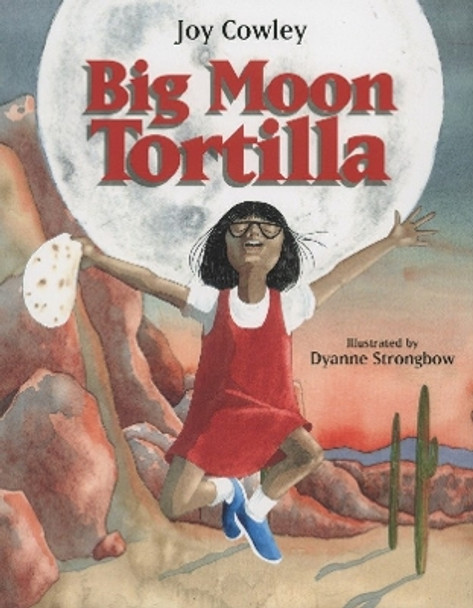 Big Moon Tortilla by Joy Cowley 9781590780374 [USED COPY]