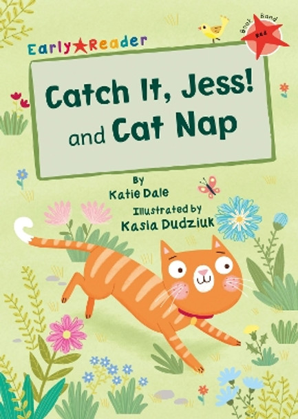 Catch It, Jess! and Cat Nap (Early Reader) by Katie Dale 9781848863484 [USED COPY]