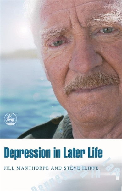 Depression in Later Life by Steve Iliffe 9781843102342 [USED COPY]