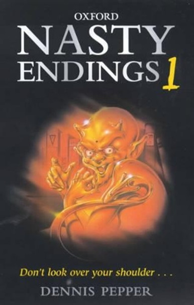 Nasty Endings by Dennis Pepper 9780192751171 [USED COPY]