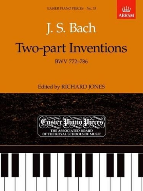 Two-part Inventions, BWV 772-786: Easier Piano Pieces 33 by Richard Jones 9781854723154 [USED COPY]