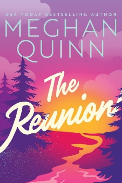 The Reunion by Meghan Quinn 9781542034982 [USED COPY]