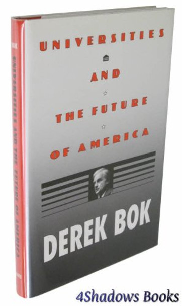 Universities and the Future of America by Derek Bok 9780822310365 [USED COPY]