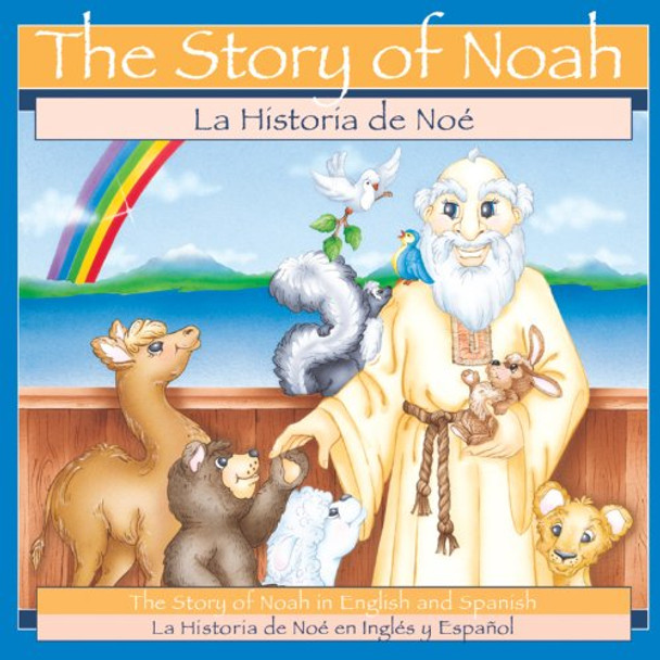 Story of Noah / La Historia De Noe: The Story of Noah in English and Spanish by Patricia A. Pingry 9780824941352 [USED COPY]