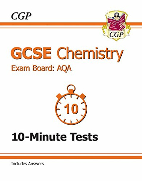 GCSE Chemistry AQA 10-Minute Tests (Including Answers) (A*-G Course) by CGP Books 9781782944539 [USED COPY]