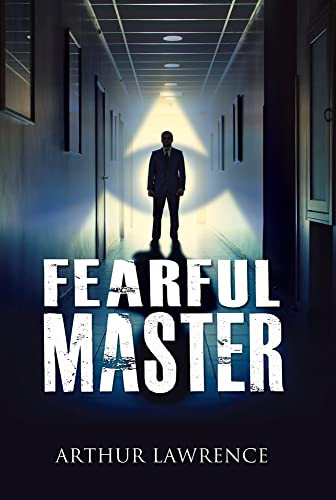 Fearful Master by Arthur Lawrence 9781927559826 [USED COPY]