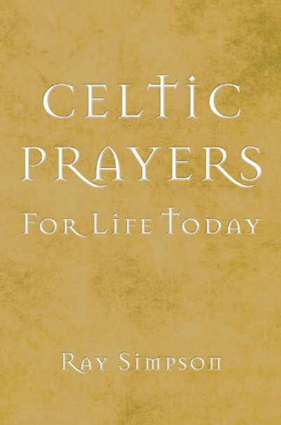 Celtic Prayers for Life Today by  9781844176625 [USED COPY]