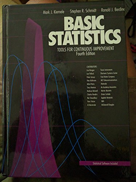 Basic Statistics: Tools for Continuous Improvement by Mark J. Kiemele 9781880156063 [USED COPY]