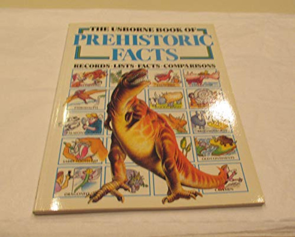 Usborne Book of Prehistoric Facts by Annabel Craig 9780860209737 [USED COPY]