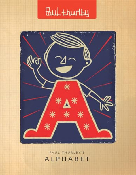 Paul Thurlby's Alphabet by Paul Thurlby 9781848770096 [USED COPY]