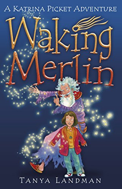 Waking Merlin by Tanya Landman 9781406302509 [USED COPY]