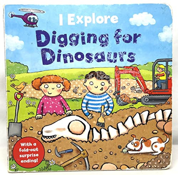 I Explore Digging for Dinosaurs by Dr. Mike Goldsmith 9781405268295 [USED COPY]