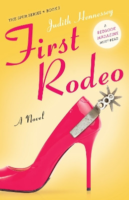 First Rodeo by Judith Hennessey 9781943006038