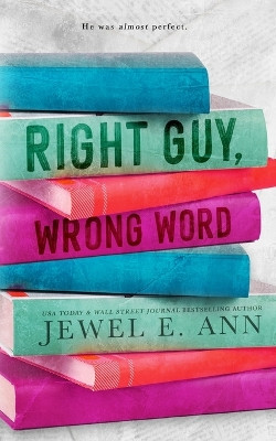 Right Guy, Wrong Word by Jewel E Ann 9781955520317