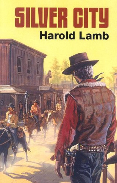 Silver City by Harold Lamb 9781842624647 [USED COPY]