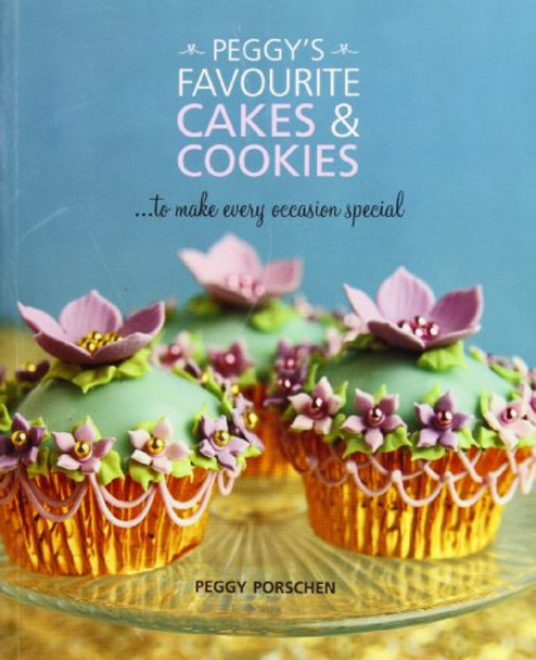 Peggy's Favourite Cakes & Cookies by Peggy Porschen 9781844009503 [USED COPY]