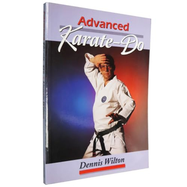 Advanced Karate-do by Dennis Wilton 9781861262936 [USED COPY]