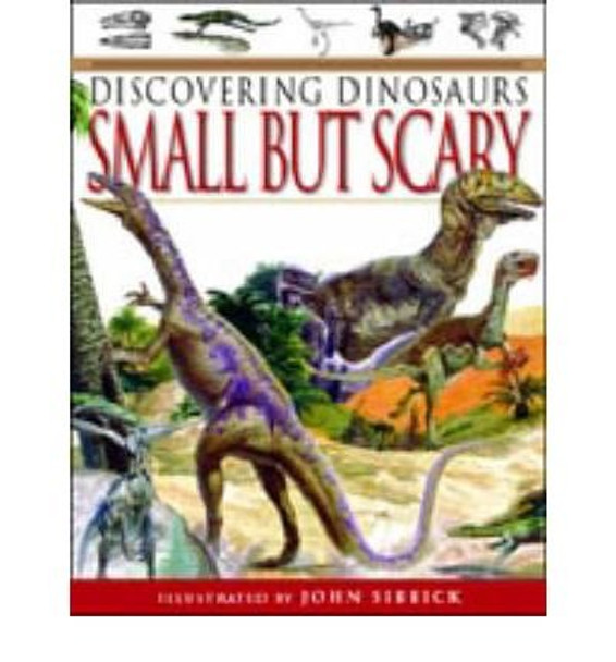 DINOSAURS SMALL & SCARY by  9781903954256 [USED COPY]