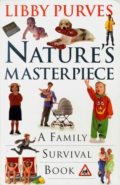 Nature's Masterpiece by Libby Purves 9780340751350 [USED COPY]