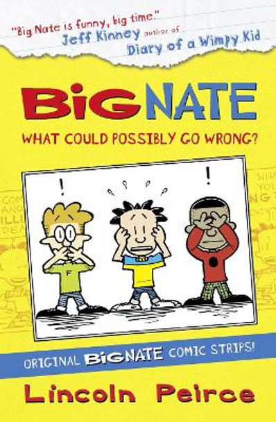 Big Nate Compilation 1: What Could Possibly Go Wrong? (Big Nate) by Lincoln Peirce