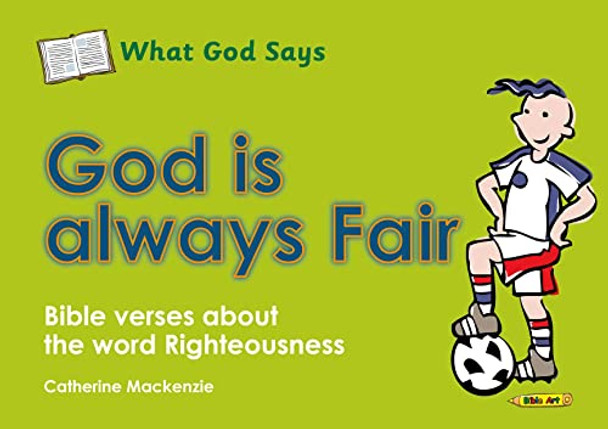 What God Says: God Is Always Fair by Catherine MacKenzie 9781845506049 [USED COPY]