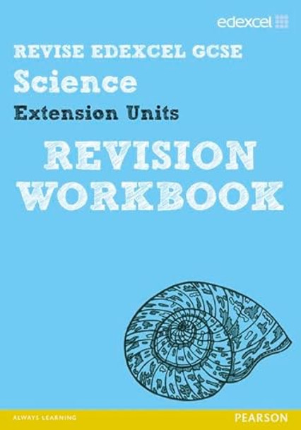 Revise Edexcel: Edexcel GCSE Science Extension Units Revision Workbook by Penny Johnson 9781446902585 [USED COPY]