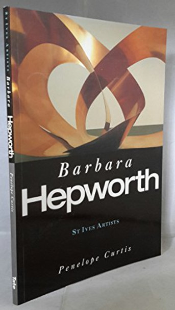 Barbara Hepworth by Penelope Curtis 9781854372253 [USED COPY]