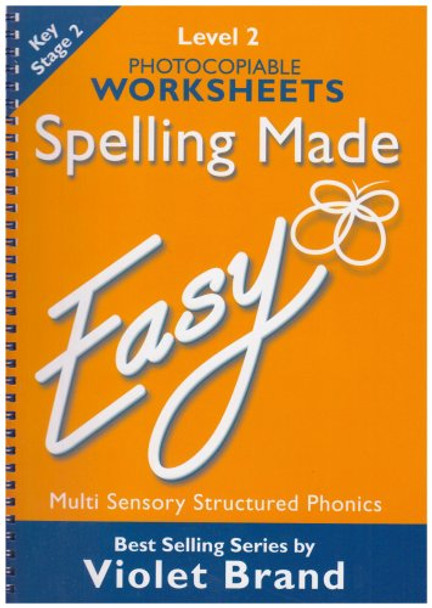 Spelling Made Easy: Level 2 Photocopiable Worksheets by Violet Brand 9781904421061 [USED COPY]