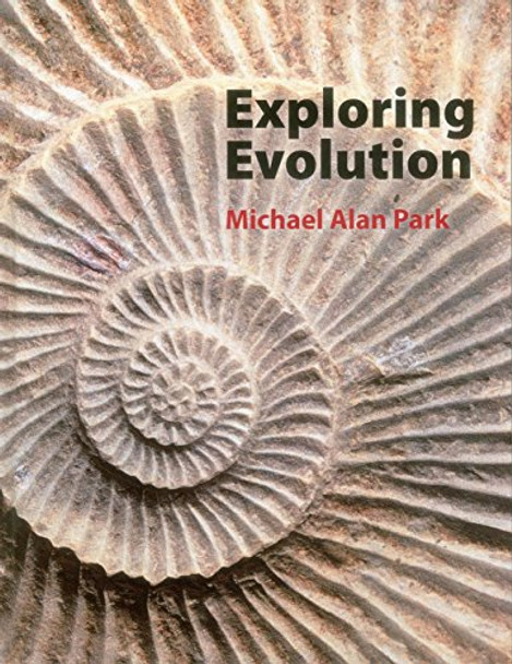 Exploring Evolution by Micheal Park 9781908126252 [USED COPY]