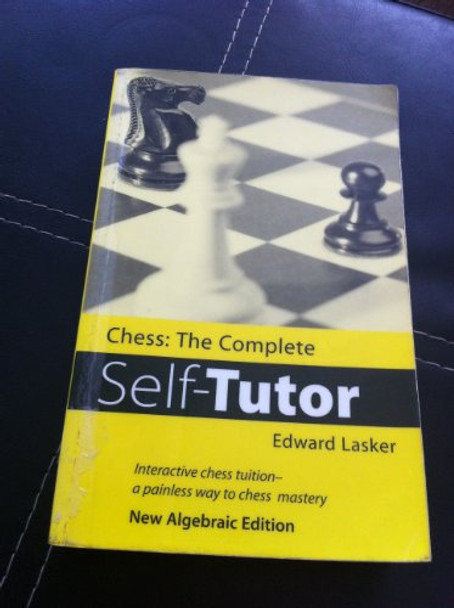 CHESS COMPLETE SELF TUTOR by  9780713481600 [USED COPY]