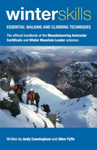 Winter Skills: Essential Walking and Climbing Techniques by Andy Cunningham 9780954151133 [USED COPY]