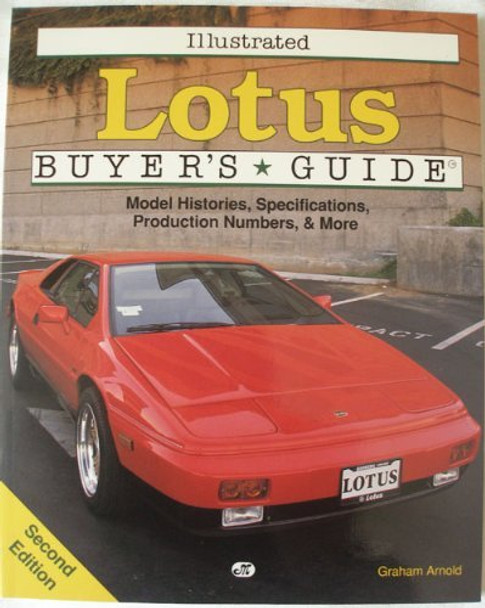 Illustrated Lotus Buyer's Guide by Graham Arnold 9780879387785 [USED COPY]