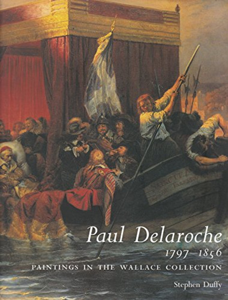 Paul Delaroche 1797-1856: Paintings in the Wallace Collection by Stephen Duffy 9780900785627 [USED COPY]