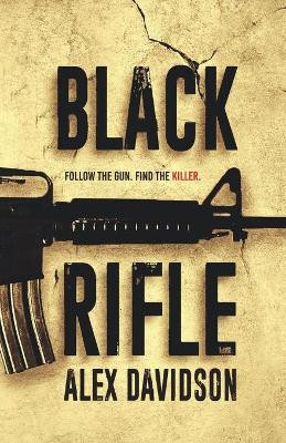 Black Rifle by Alex Davidson 9781736519615