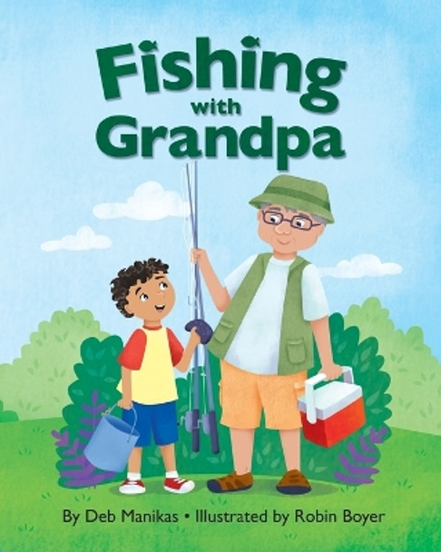 Fishing with Grandpa by Deb Manikas 9781977261632