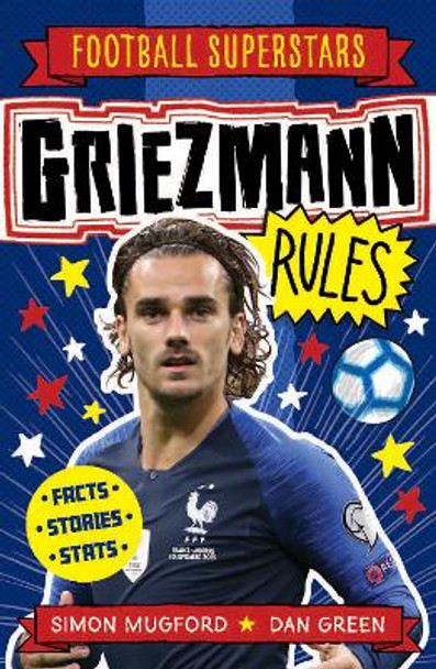 Griezmann Rules Simon Mugford 9781783125630