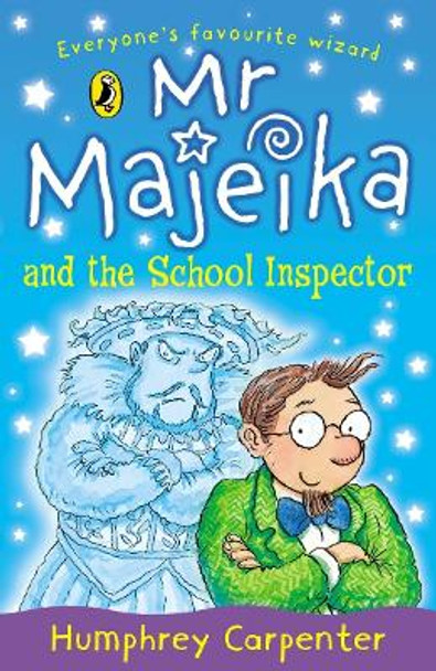 Mr Majeika and the School Inspector by Humphrey Carpenter