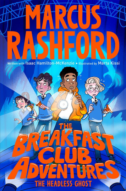 The Breakfast Club Adventures: The Headless Ghost Marcus Rashford 9781035053940