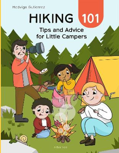 Let's Go Hiking: Tips and Advice for Little Campers Hedviga Gutierrez 9788000072944