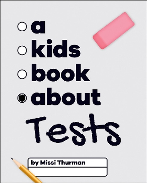 A Kids Book About Tests Missi Thurman 9780241743300