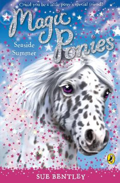 Magic Ponies: Seaside Summer by Sue Bentley
