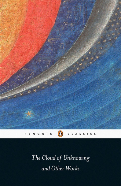 The Cloud of Unknowing and Other Works by A. C. Spearing