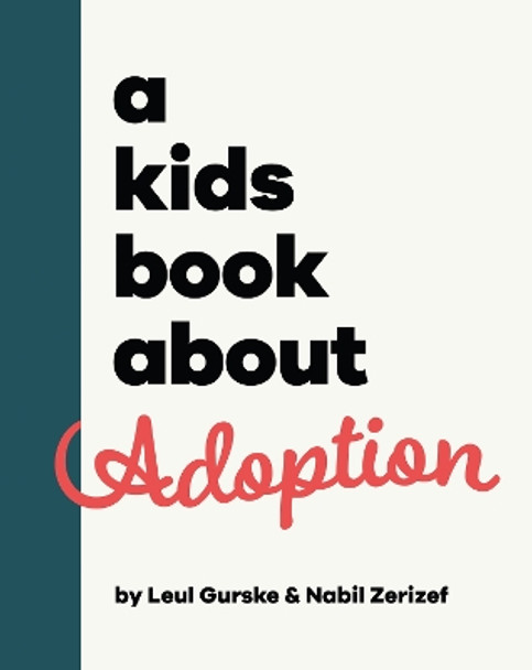 A Kids Book About Adoption Nabil Zerizef 9780241742990