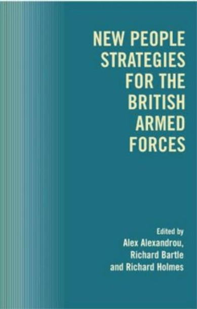 New People Strategies for the British Armed Forces by Alex Alexandrou 9780714682020 [USED COPY]