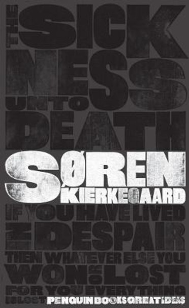 The Sickness Unto Death by Soren Kierkegaard