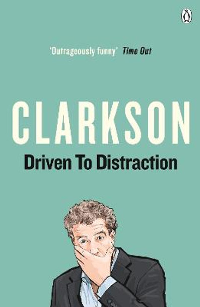 Driven to Distraction by Jeremy Clarkson