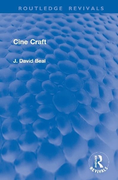 Cine Craft J. David Beal 9781032939100