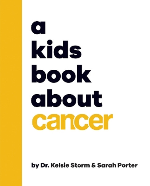 A Kids Book About Cancer Kelsie Dr Storm 9780241743546